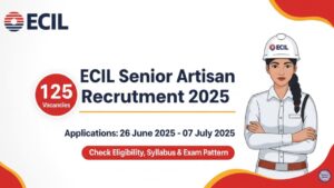 ECIL Senior Artisan Recruitment 2025