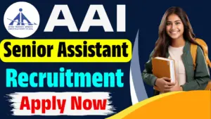 AAI Senior Assistant Recruitment 2025
