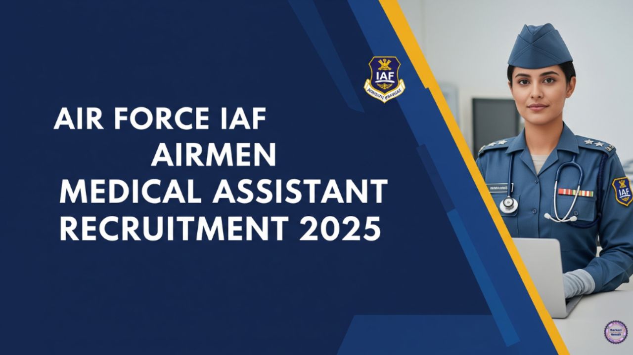 Air Force IAF Airmen Medical Assistant Recruitment 2025