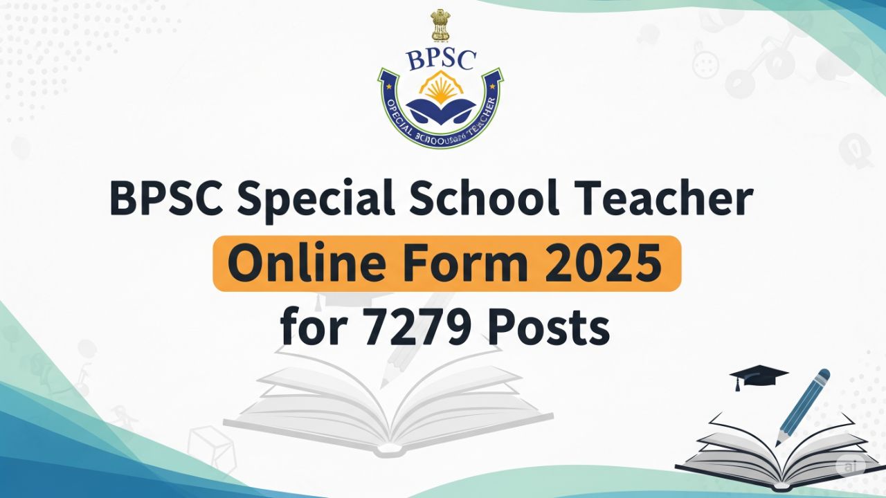 BPSC Special School Teacher Online Form 2025
