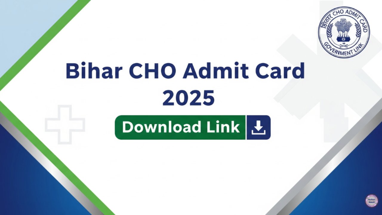 Bihar CHO Admit Card 2025