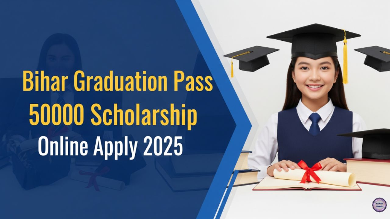 Bihar Graduation Pass Scholarship Online Apply