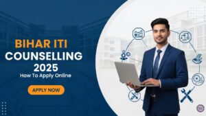 Bihar ITI Counselling 2025