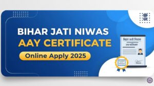Bihar Jati Niwas Aay Certificate Online Apply 2025