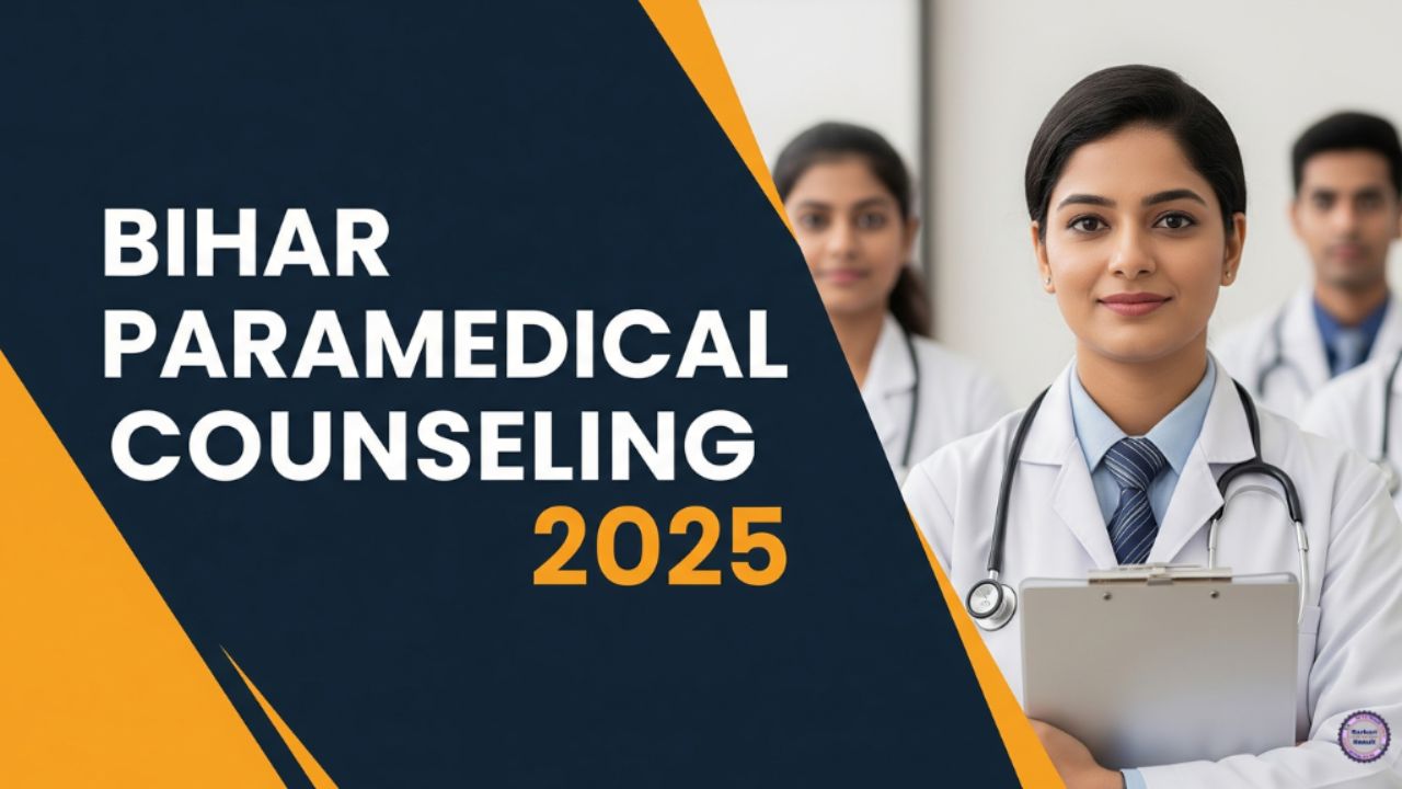 Bihar Paramedical Counseling 2025