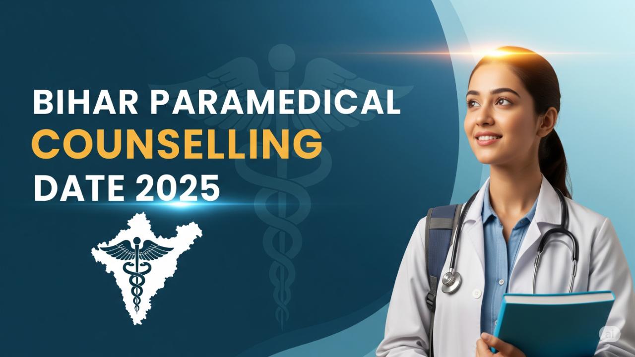 Bihar Paramedical Counselling Date