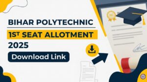 Bihar Polytechnic 1st Seat Allotment 2025