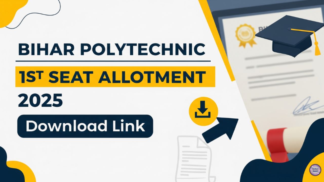Bihar Polytechnic 1st Seat Allotment 2025