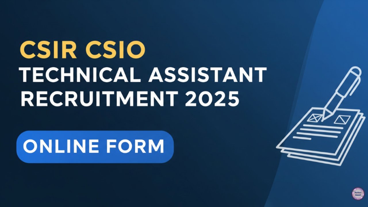 CSIR CSIO Technical Assistant Recruitment