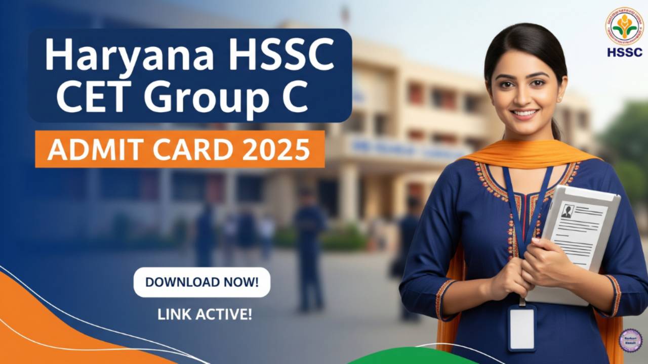 Haryana HSSC CET Group C Admit Card 2025