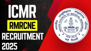 ICMR RMRCNE Recruitment 2025
