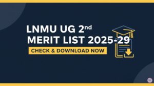 LNMU UG 2nd Merit List 2025-29