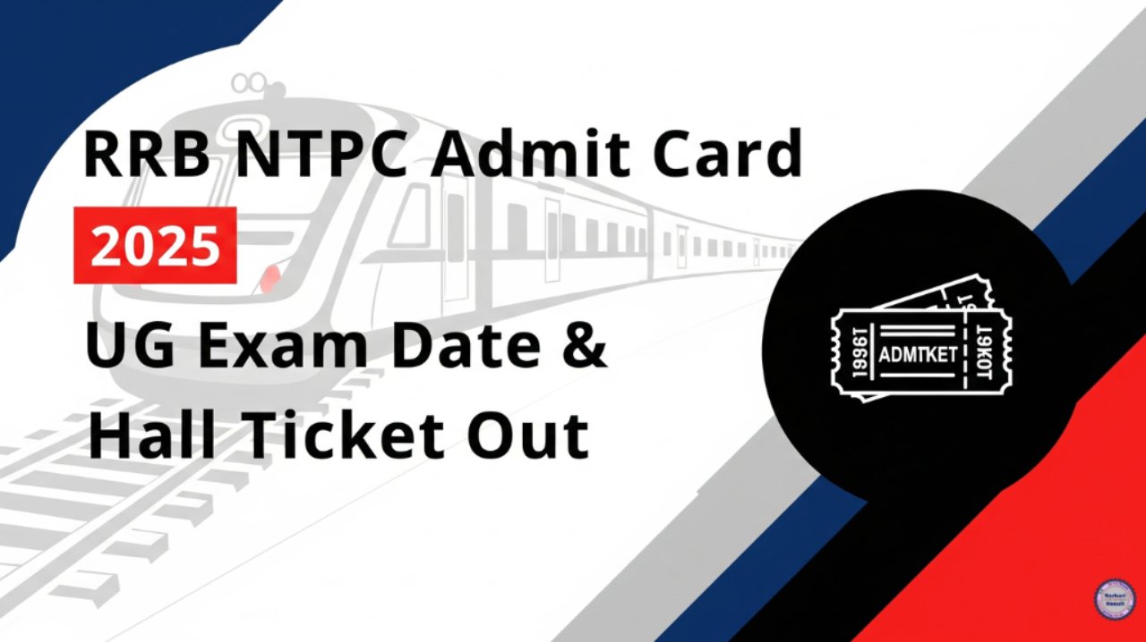 RRB NTPC Admit Card 2025