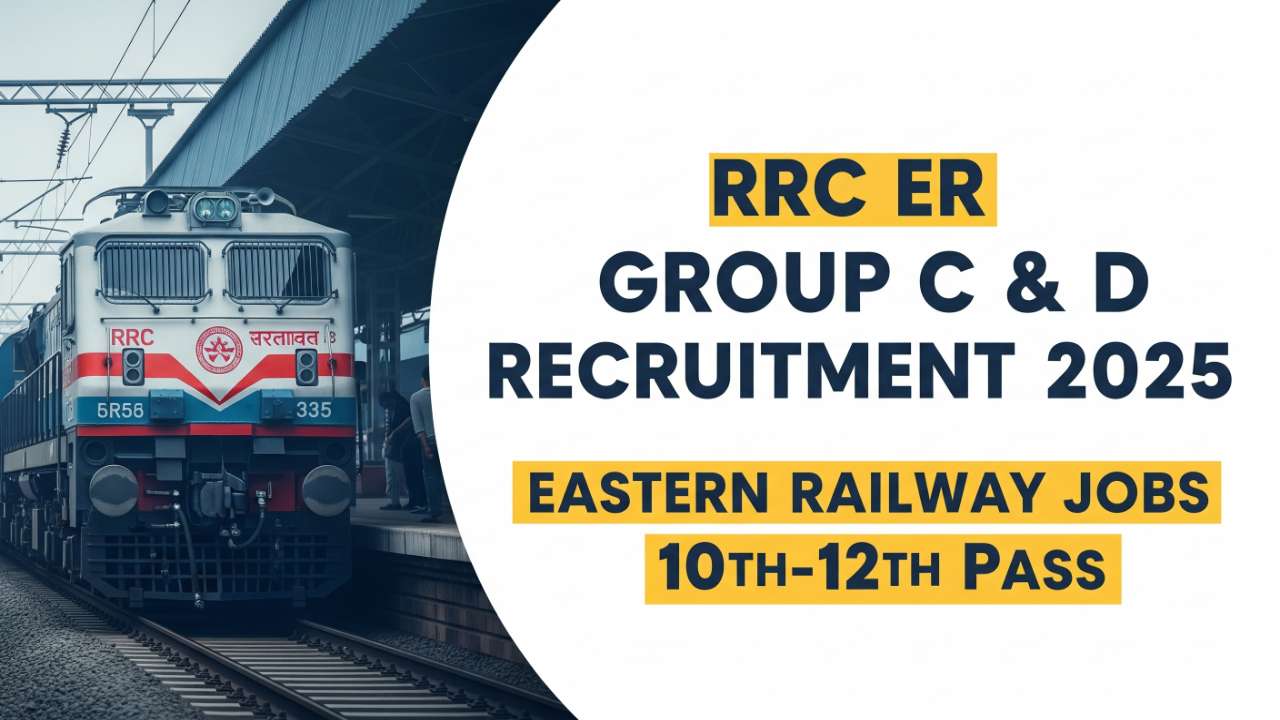 RRC ER Group C & D Recruitment 2025