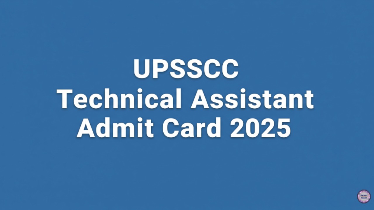 UPSSSC Technical Assistant Admit Card 2025
