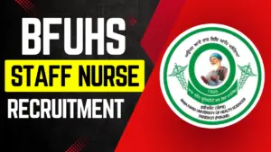 BFUHS Staff Nurse Recruitment