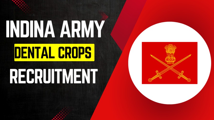 Indian Army Dental Corps Recruitment 2025