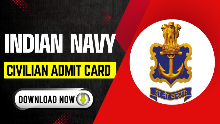 Indian Navy Civilian Admit Card 2025 Release Download Now