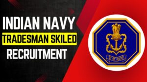 Indian Navy Tradesman Skilled Apprentice Vacancy 2025