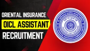 Oriental Insurance OICL Assistant Recruitment