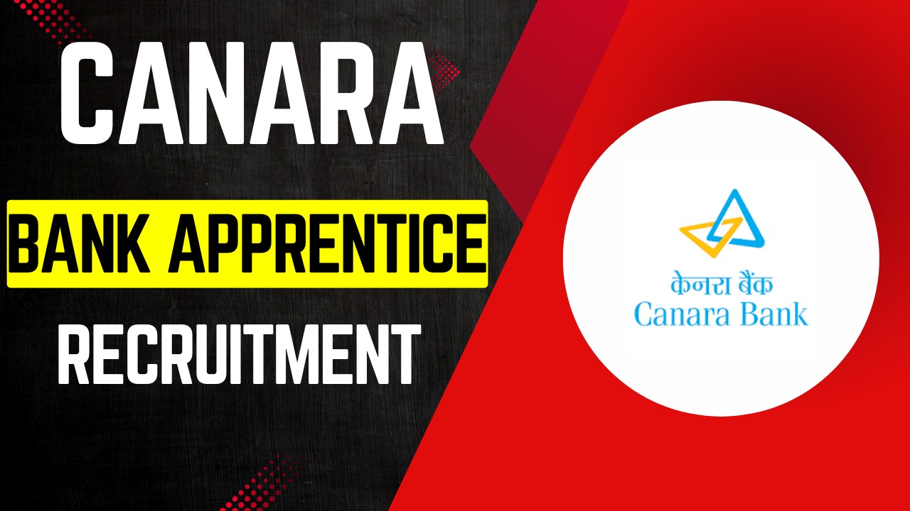 Canara Bank Apprentice Recruitment 2025